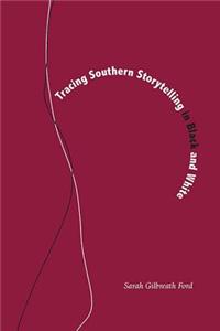 Tracing Southern Storytelling in Black and White