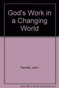 God's Work in a Changing World