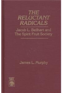 The Reluctant Radicals