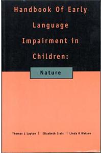 Handbook of Early Language Impairment in Children
