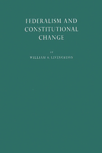 Federalism and Constitutional Change