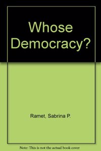 Whose Democracy?