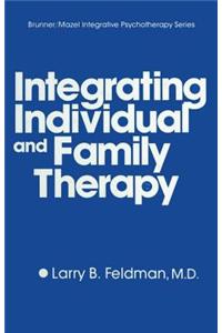 Integrating Individual And Family Therapy