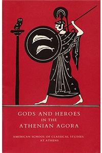 Gods and Heroes in the Athenian Agora