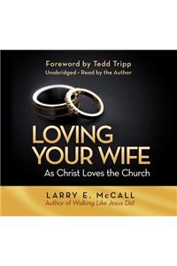 Loving Your Wife (Audiobook)