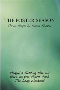 Foster Season: Three Plays by Norm Foster