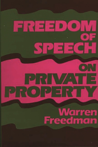 Freedom of Speech on Private Property