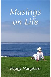 Musings on Life
