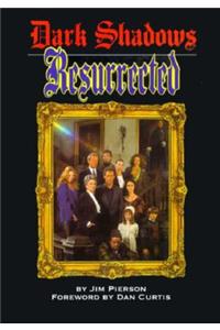 Dark Shadows Resurrected