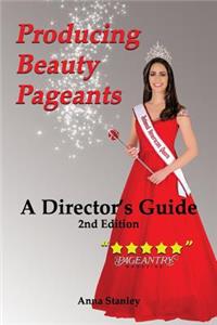 Producing Beauty Pageants
