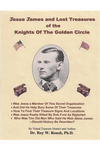 Jesse James and Lost Treasures of the Knights of The Golden Circle