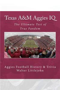 Texas A&M Aggies IQ