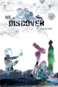 We Discover