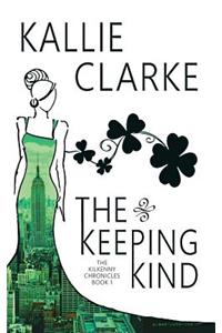 The Keeping Kind