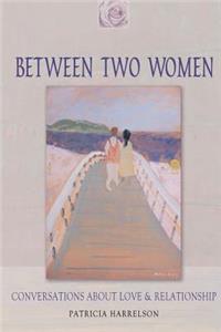 Between Two Women