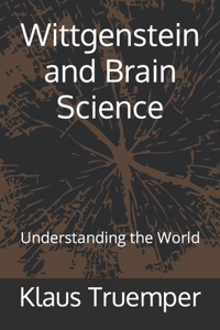 Wittgenstein and Brain Science
