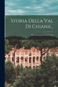 Storia Della Val Di Chiana...