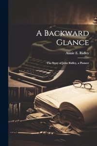 A Backward Glance