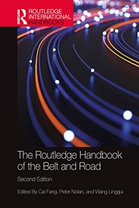 Routledge Handbook of the Belt and Road