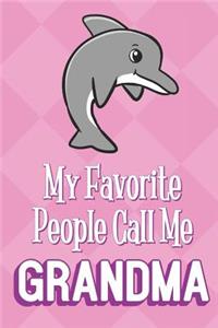 My Favorite People Call Me Grandma