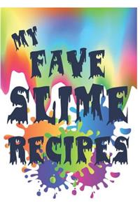 My Fave Slime Recipes