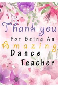 Thank You For Being An Amazing Dance Teacher