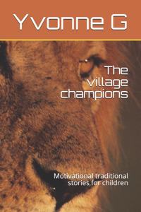The village champions