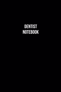 Dentist Notebook - Dentist Diary - Dentist Journal - Gift for Dentist