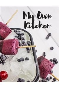 My Own Kitchen