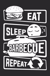 Eat Sleep Barbecue Repeat