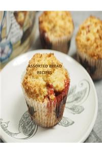 Assorted Bread Recipes