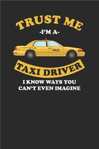 Trust Me I'm A Taxi Driver