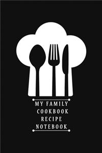 My Family Cookbook Recipe Notebook