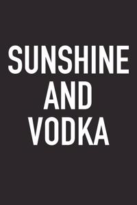 Sunshine and Vodka