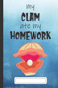 My Clam Ate My Homework