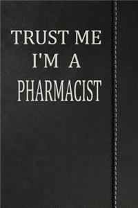 Trust Me I'm a Pharmacist