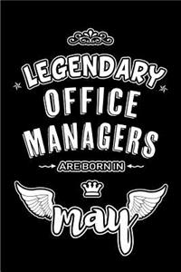 Legendary Office Managers are born in May