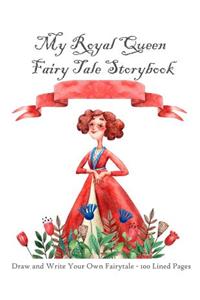 My Royal Queen Fairy Tale Storybook
