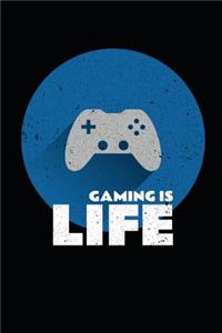 Gaming Is Life