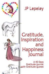 Gratitude, Inspiration and Happiness Journal