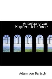 Anleitung zur Kupferstichkunde