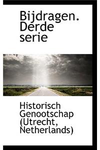 Bijdragen. Derde Serie