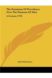 The Dominion Of Providence Over The Passions Of Men