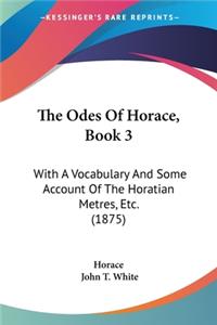 Odes Of Horace, Book 3