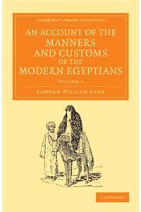 An Account of the Manners and Customs of the Modern Egyptians