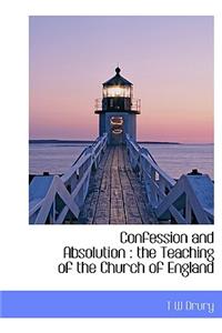 Confession and Absolution: The Teaching of the Church of England