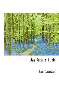 Das Graue Tuch