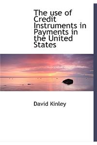 The Use of Credit Instruments in Payments in the United States