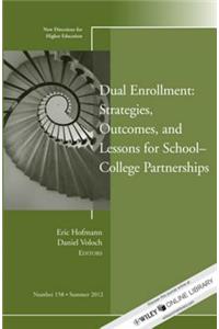 Dual Enrollment: Strategies, Outcomes, and Lessons for School-College Partnerships