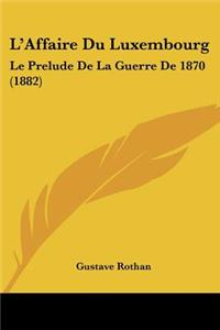 L'Affaire Du Luxembourg